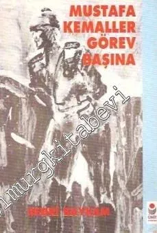 Mustafa Kemaller Görev Başına -        1994