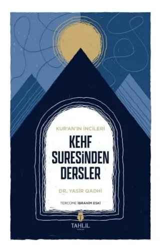 Kur'an’ın İncileri - Kehf Suresinden Dersler