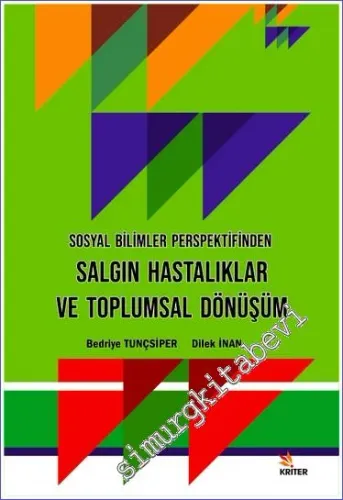 Sosyal Bilimler Perspektifinden Salgın Hastalıklar ve Toplumsal Dönüşü