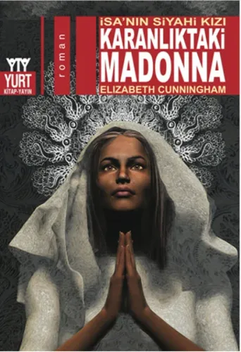 Karanlıktaki Madonna; İsa'nın Siyahi Kızı