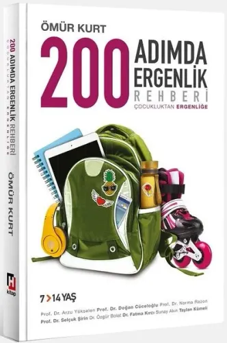 200 Adımda Ergenlik Rehberi; Çocukluktan Ergenliğe