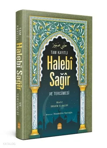 Tam Kayıtlı Halebî Sağîr Arapça Metin ve Tercümesi ;( Arapça kısmı yen