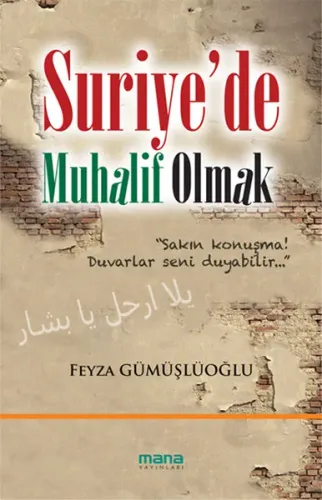 Suriyede Muhalif Olmak