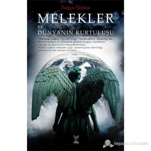 Melekler ve Dünyanın Kurtuluşu - Tuğçe Işınsu