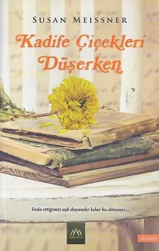 Kadife Çiçekleri Düşerken