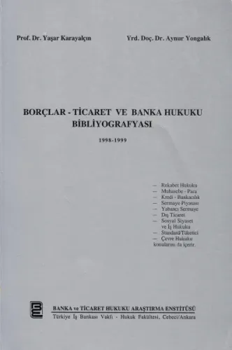 Borçlar - Ticaret ve Banka Hukuku Bibliyografyası, 1998 - 1999