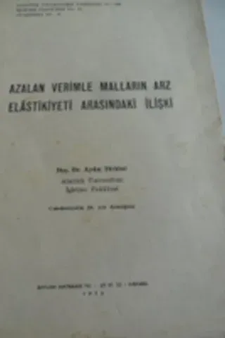 Azalan Verimle Malların Arz Elastikiyeti Arasındaki İlişki