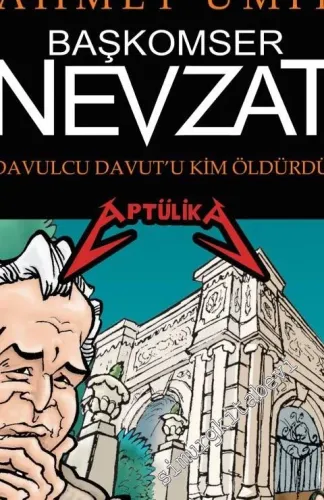 Başkomser Nevzat: Davulcu Davut'u Kim Öldürdü? - Aptülika -