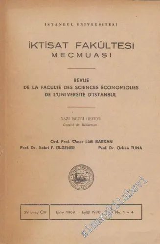 İstanbul Üniversitesi İktisat Fakültesi Mecmuası - Sayı: 1 - 4  Cilt: 29    Ekim 1969 - Eylül 1970  1970