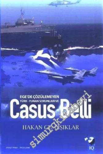 Ege'de Çözülemeyen Türk - Yunan Sorunları ve Casus Belli -         2009