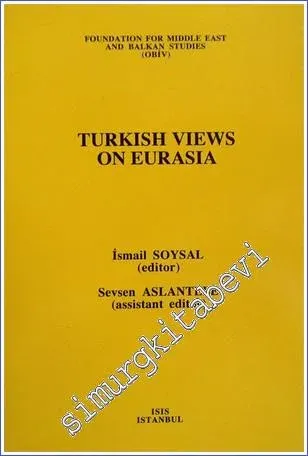 Turkish Views on Eurasia -         2001