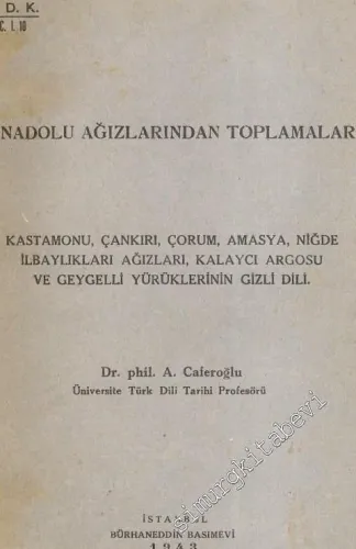 Anadolu Ağızlarından Toplamalar: Kastamonu, Çankırı, Çorum, Amasya, Ni