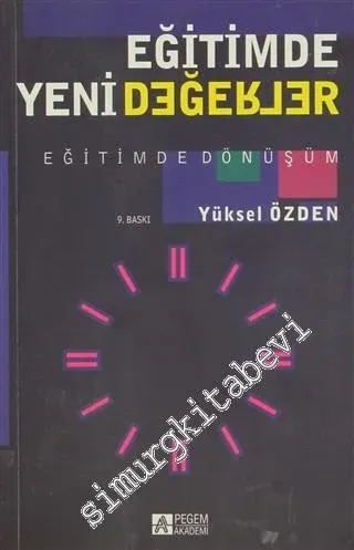 Eğitimde Yeni Değerler: Eğitimde Dönüşüm -         2013