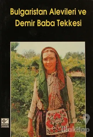 Bulgaristan Alevileri ve Demir Baba Tekkesi