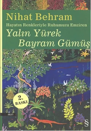 Yalın Yürek Bayram Gümüş; Hayatın Renkleriyle Ruhumuzu Emziren