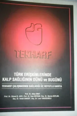 Türk Erişkinlerinde Kalp Sağlığının Dünü ve Bugünü