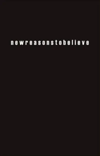New Reasons to Believe