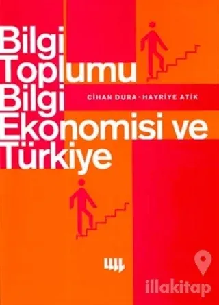 Bilgi Toplumu, Bilgi Ekonomisi ve Türkiye