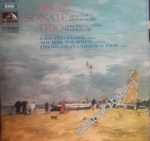 33 LP PLAK VINYL: Maurice Ravel - Kantorow, Muller, Rouvier - Trio Pour Piano, Violon & Violoncelle / Sonate Pour Violon & Violoncelle -