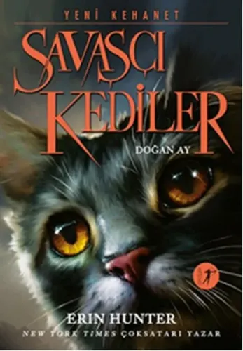 Savaşçı Kediler - Doğan Ay; Yeni Kehanet