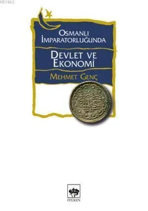Osmanlı İmparatorluğunda Devlet ve Ekonomi