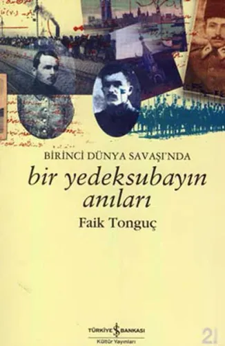 Birinci Dünya Savaşı'nda Bir Yedek Subayın Anıları