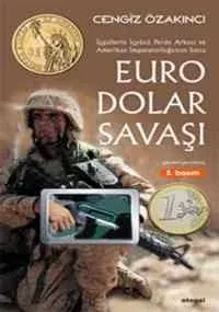 Abd Emperyalizmini Çökertme Planı ve İşgallerin Perde Arakası Euro dolar Savaşı