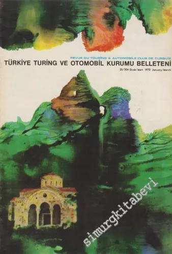 Turing - Türkiye Turing ve Otomobil Kurumu Belleteni - Sayı: 25 - 304, Ocak - Mart 1970