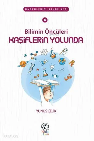 Bilimin Öncüleri Kaşiflerin Yolunda; Önderlerin İzinde Seti