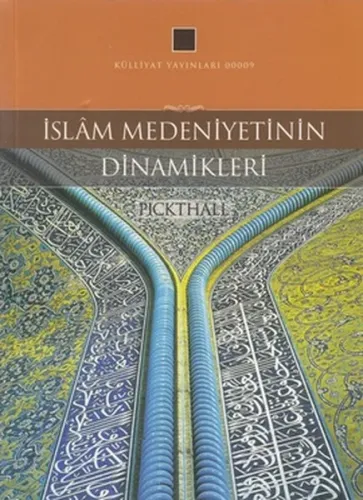 İslam Medeniyetinin Dinamikleri