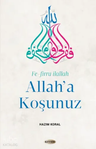 Allah'a Koşunuz