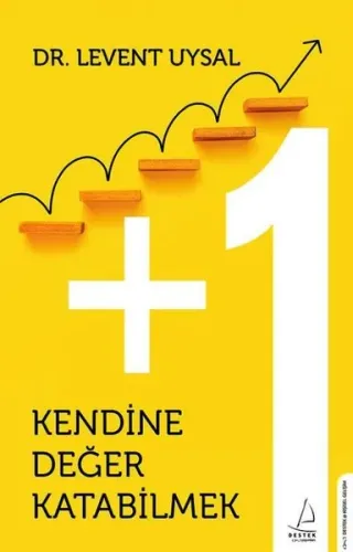 Kendine Değer Katabilmek  +1