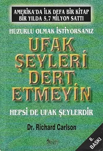 Huzurlu Olmak İstiyorsanız Ufak Şeyleri Dert Etmeyin
