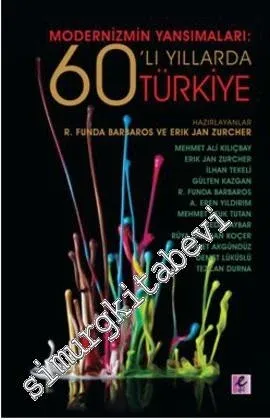 Modernizmin Yansımaları: 60'lı Yıllarda Türkiye -