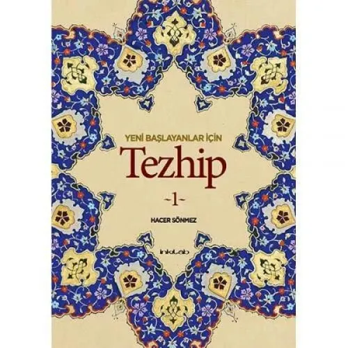 Yeni Başlayanlar İçin TEZHİP 1 Kitabı