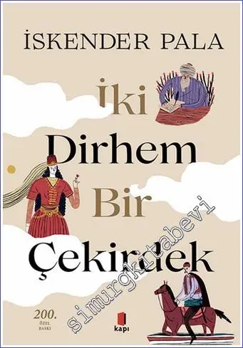 İki Dirhem Bir Çekirdek: Hikayeleriyle Deyimlerimiz CİLTLİ -         2022