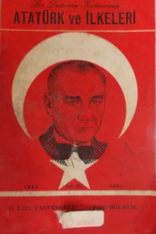 Bir Destanın Kahramanı Atatürk ve İlkeleri