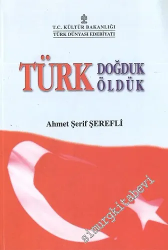 Türk Doğduk Türk Öldük: Soykırım Yaşantıları -