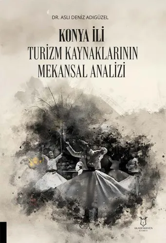 Konya İli Turizm Kaynaklarının Mekânsal Analizi