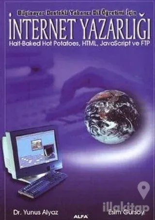 Bilgisayar Destekli Yabancı Dil Öğretimi İçin İnternet Yazarlığı