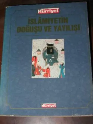 İslamiyetin Doğuşu ve Yayılışı
