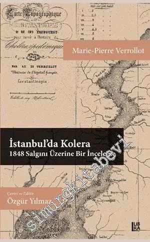 İstanbul'da Kolera: 1848 Salgını Üzerine Bir İnceleme -