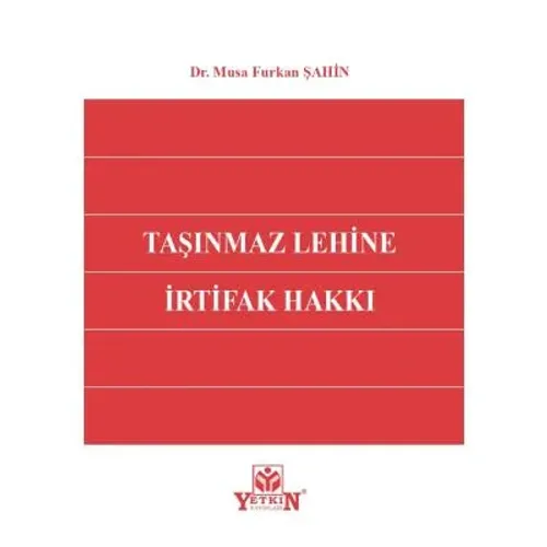 Taşınmaz Lehine İrtifak Hakkı