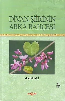 Divan Şiirinin Arka Bahçesi