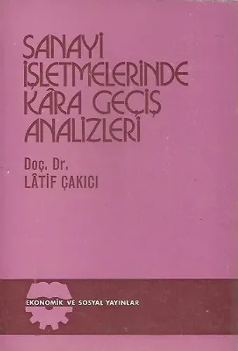 Sanayi İşletmelerinde Kara Geçiş Analizleri