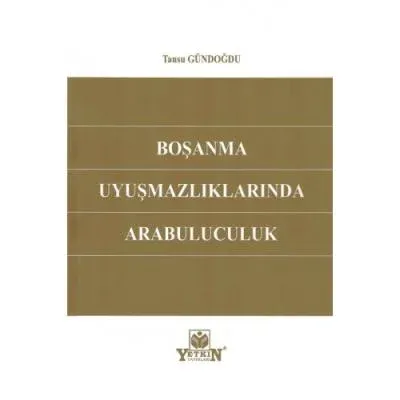 Boşanma Uyuşmazlıklarında Arabuluculuk