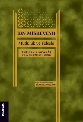 Mutluluk ve Felsefe; Tertibu's-sa'adat ve Menazilu'l-ulüm