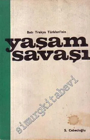 Batı Trakya Türkleri'nin Yaşam Savaşı  -