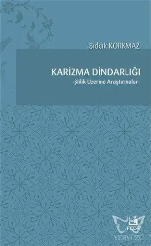 Karizma Dindarlığı Şiilik Üzerine Araştırmalar