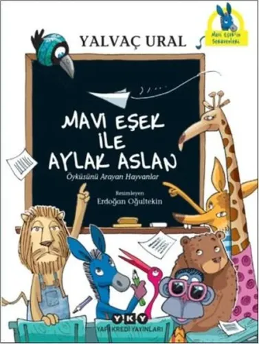 Mavi Eşek ile Aylak Aslan; Öyküsünü Arayan Hayvanlar